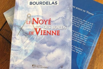 Le roman de Laurent Bourdelas, le Noyé des bords de Vienne, édition Mon Limousin