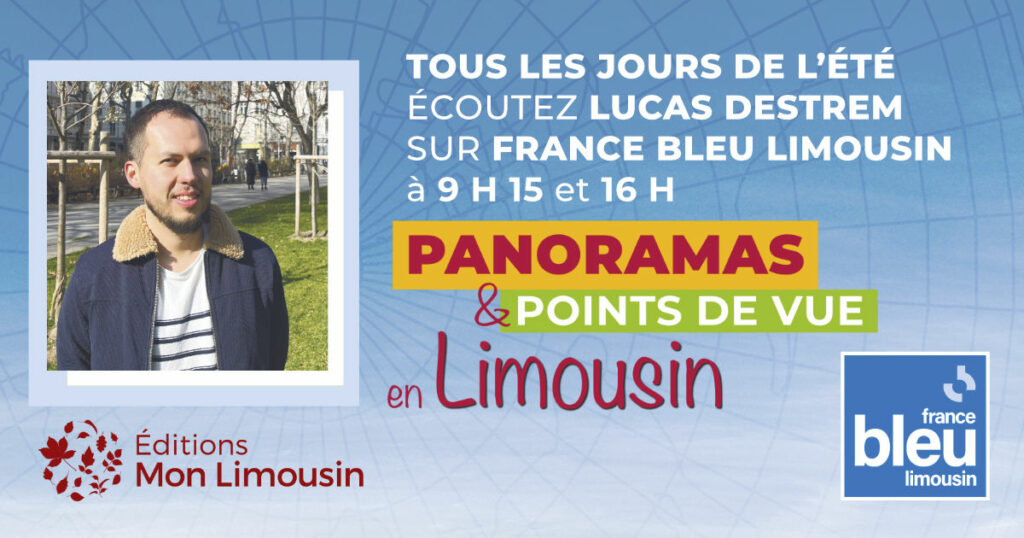 Lucas Destrem : panoramas du Limousin