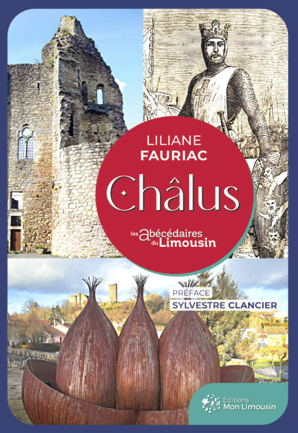 Abécédaire Chalus en Limousin