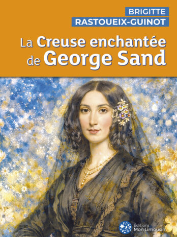 La Creuse enchantée de George Sand